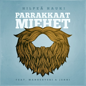 Parrakkaat miehet (feat. Mansesteri & Jenni)