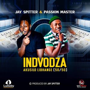 INDVODZA AKUSILO LIBHANGE (50/50) (feat. Passion Master)