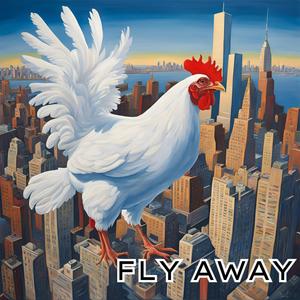 Fly Away (Freestyle) [Explicit]