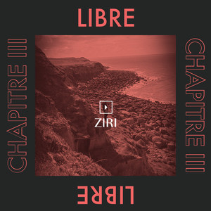 Libre (chapitre III)