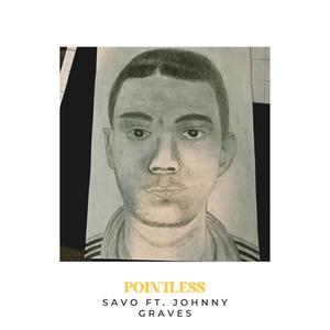 Pointless(feat. Johnny Graves) (Explicit)