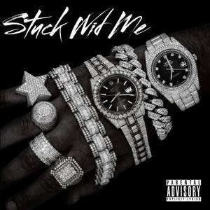 Stuck Wid Me (feat. Chris Bandz, Big Boss Meel & Lbf Jay) [Explicit]