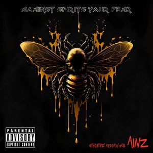 Aganist Spirits Your Fear (Explicit)