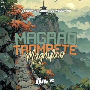 Magrao Trompete Magnífico (Explicit)