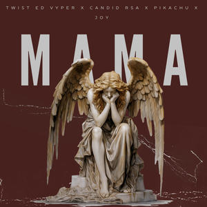 MAMA (feat. Twist ed Vyper, Pikachu & Joy)