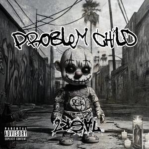 Problem child (Explicit)
