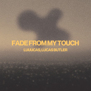 Fade From My Touch (Extended Mix)