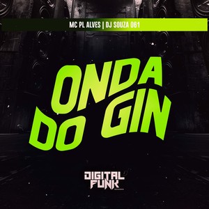 Onda do Gin (Explicit)