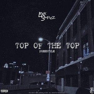 Top of the Top (Freestyle) (Explicit)