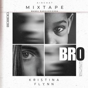 Bro (feat. Kristina Flynn)