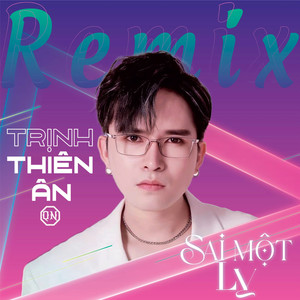 Sai Một Ly (Remix)