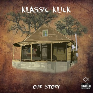 Our Story (Explicit)