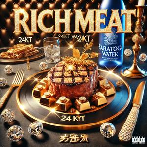 Rich Meat (Explicit)