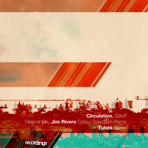 Glitch (Jim Rivers Colour Spectrum Remix)