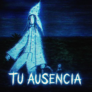 Tu Ausencia