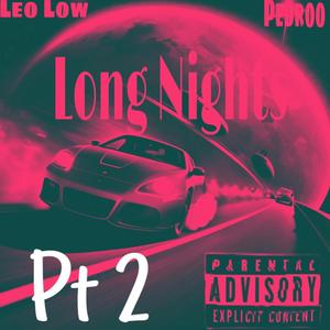 Long Nights (.Pt2) (feat. Leo Low) [Explicit]