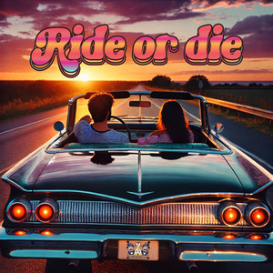 Ride or die (Explicit)