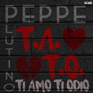 T.a.t.o. (Ti amo ti odio)