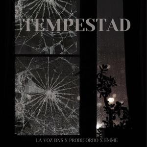 TEMPESTAD (feat. Prodigordo & Emme) (Explicit)