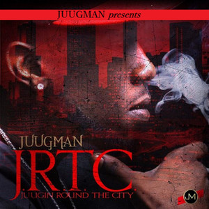 Juugin Round The City (Explicit)