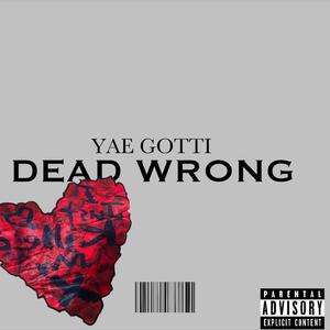 Dead Wrong (Explicit)