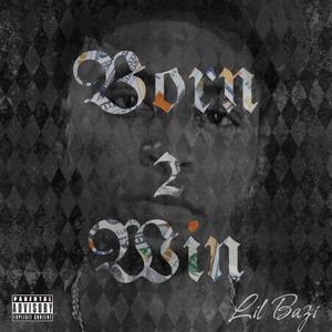 Born 2 Win (Explicit)