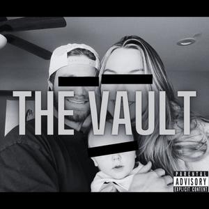 The Vault (Explicit)