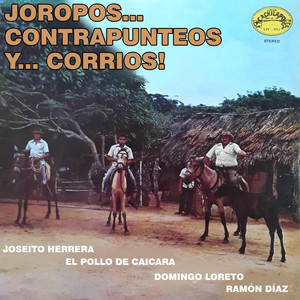 Joropos, Contrapunteos Y Corríos