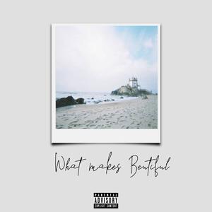 What Makes You Beautiful