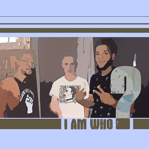 I Am Who? (Explicit)