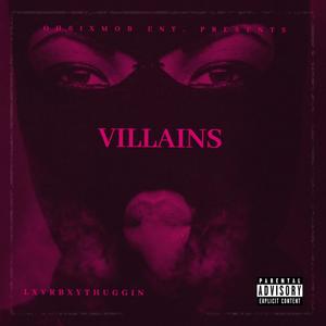 Villains (Explicit)