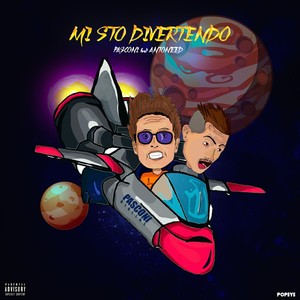 Mi sto divertendo (feat. Antoneed) (Explicit)