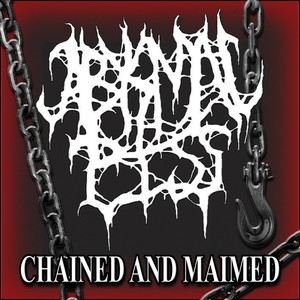 Chained and Maimed (Explicit)