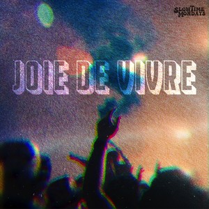 Joie de Vivre