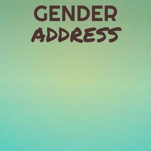 Gender Address