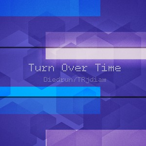 Turn Over Time