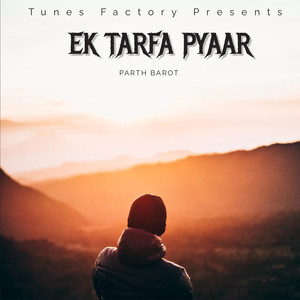 Ek Tarfa Pyaar