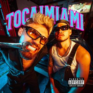 TOCAIMIAMI (Explicit)