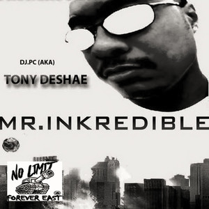 DJ PC (Aka) Mr. Inkredible [Explicit]