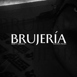 Brujería (feat. KatanaProds) (Explicit)