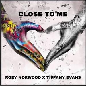 Close To Me(feat. Tiffany Evans)