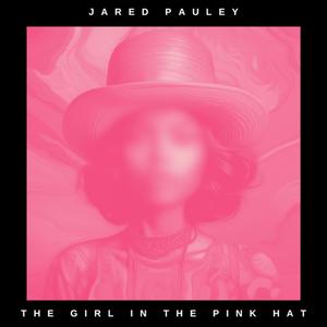 The Girl In The Pink Hat (feat. Adam Hutcheson & Cengiz Baysal)