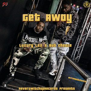 Get Away (Explicit)