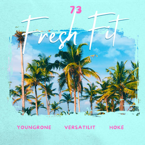 Fresh Fit (Explicit)