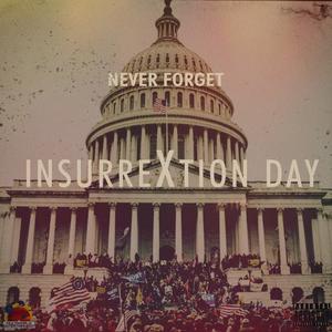 Insurrextion Day (Explicit)