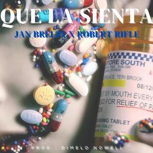 Que la sienta (feat. Robert Rifle) [Explicit]