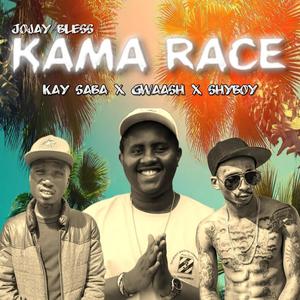 Kama Race (feat. Gwaash, Shyboy Ghetto Taikun & Kay Saba) (Explicit)