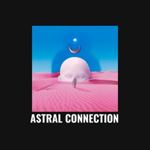 ASTRAL CONNECTION (Instrumental Version)