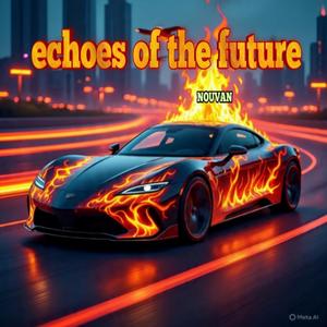 echoes of the future