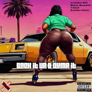 Back It Up & Dump It (feat. Manny Mussolini, T-Hood & Brandon Dant'e) [Explicit]